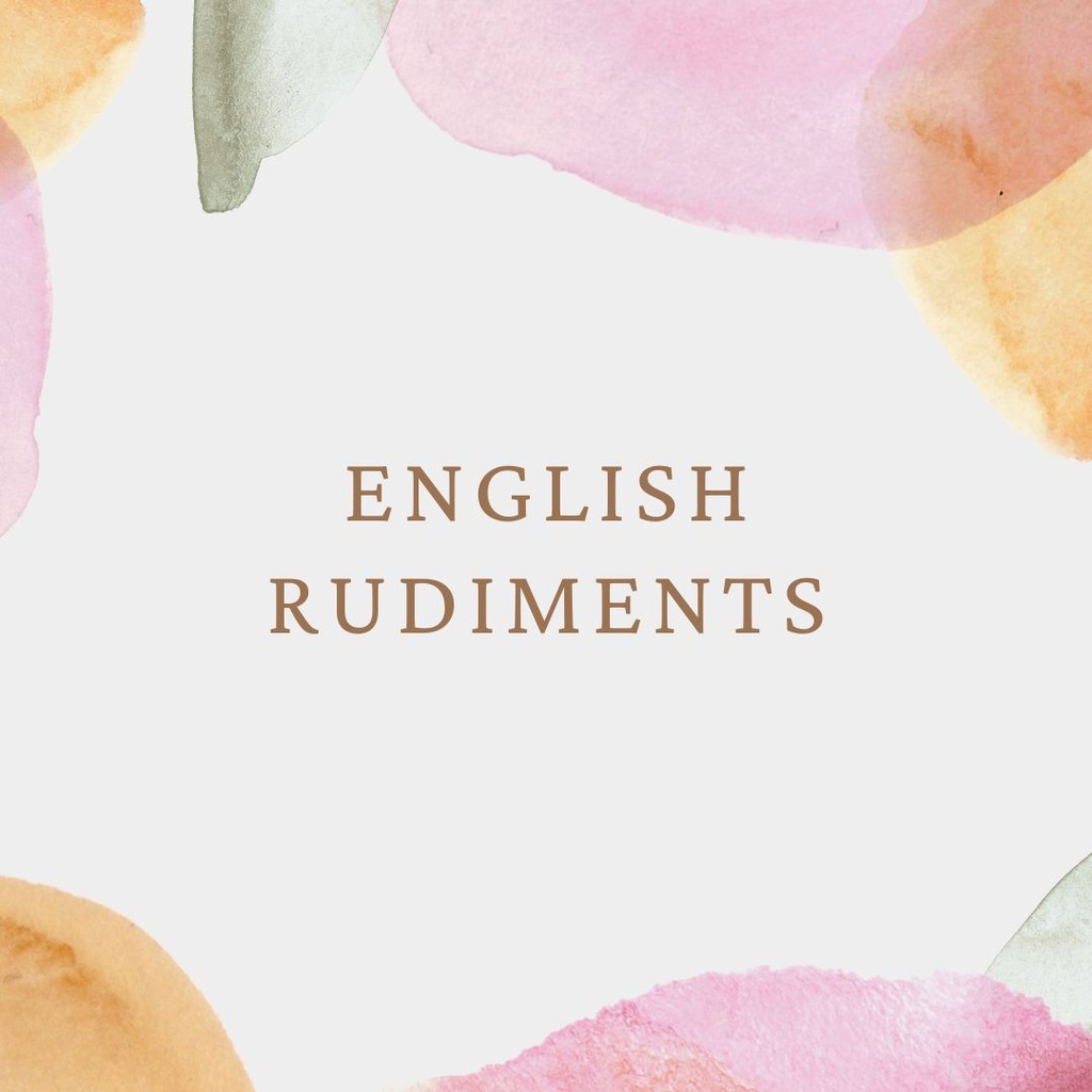 ENGLISH RUDIMENTS